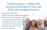 Štrukturovný kurz – návšteva škôl, školenia a workshopy vo ...Štrukturovaný kurz – návšteva škôl, semináre a workshopy vo Fínsku, apríl 2018 v rámci programu Erasmus+