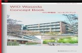 Opened March, 2018 WID Waseda Concept Book...Opened March, 2018 Waseda WID Waseda Concept Book WID早稲田コンセプトブック 株式会社共立メンテナンス 平成30年（2018年）春。早稲田キャンパス徒歩5分の立地に、