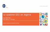 Le système GS1 en Algérie · vétérinaires et produits de parapharmacie • Permet d’encoder le plus grand nombre de données dans un espace réduit • Comprend le système