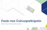Het Fonds voor Cultuurparticipatie stimuleert meedoen aan ... · • Project is een volgende stap voor de school. Onderzoek leert : •Meer specifiek aanbod voor vmbo dankzij de ...