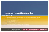 eurodesk ebl bulletin 2014 february€¦ · BOLETÍN EURODESK JULIO 2014 EURODESK EBL BULLETIN 2014 FEBRUARY 1 Julio 2014 . 1. Fechas límite hasta el 15 de octubre de 2014 . 2. Documentación