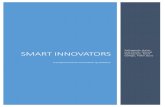 Deltagende skoler: SMART INNOVATORS...2 Aktiviteter i Smart Innovator inkubator-og innovationsmiljøer Generelle betragtninger Efter at have afsluttet projekt ”Smart Innovators”