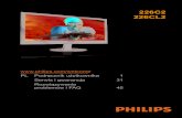 226C2 226CL2 - Philips€¦ · bez nadzoru należy uaktywnić program wygaszacza ekranu z ruchomym obrazem. Aby zapobiec pozostawaniu na monitorze trwałego, statycznego obrazu należy