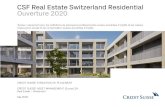 CSF Real Estate Switzerland Residential Ouverture 2020 · 2020. 5. 6. · CREDIT SUISSE ASSET MANAGEMENT (Suisse) SA également à cette page. Mai 2020 Ouverture prévue La direction