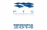 MEMORIA 2014 - Parque Tecnológico de la Salud de Granada · 2017. 3. 22. · MEMORIA 2014 CARTA DEL PRESIDENTE También 2014 ha estado marcado por las relaciones internacionales,