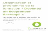 Organisation et programme de la formation « Devenez un … · 2020. 4. 25. · Organisation et programme de la formation « Devenez un Ecopreneur Accompli » « Un an pour créer