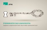 PODNIKATEĽSKÁ UNIVERZITA - Podnikaj a ži | Ži a podnikajpodnikajazi.sk/wp-content/uploads/2014/08/Podnikatesk...zúčastniť sa ďalších vybraných seminárov, konferencií a