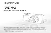 CÂMARA DIGITAL VG-170 - Olympus · 2019. 1. 11. · Manual de Instruções VG-170 CÂMARA DIGITAL Obrigado por ter adquirido uma câmara digital Olympus. Antes de utilizar a sua