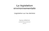 La législation environnementale · 2. Installations classées pour la protection de l'environnement 3. Risques industriels et prescriptions techniques → Déchets : définition,