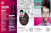 COMPTE PERSONNEL DE FORMATION - CCI Campus · 2019. 12. 10. · Le CPF (Compte Personnel de Formation) vous permet de financer une formation, avec ou sans l’accord préalable de