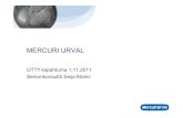 OTTY tapahtuma Mercuri Urval presentaatio Seija Malmi ...Avoin hakemus • Tavoitteena on herättää mielenkiintoa ja saada aikaiseksi käynti • Markkinointikirje lyhyt, vapaamuotoinen