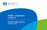 MARA- asetuksen uudistus - UUMA3 ohjelma...MARA- asetuksen uudistus Else Peuranen, ympäristöministeriö 26.10.2017, UUMA2-vuosiseminaari Kuntatalo, Helsinki Esityksen sisältö •EU:n