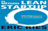apptumedida.net · 2019. 12. 9. · Comentarios sobre El método Lean Startup «El método Lean Startup no sólo trata sobre cómo crear un negocio exitoso; trata sobre qué podemos