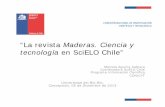 “La revista Maderas. Ciencia y tecnología en SciELO Chile”ananias.ubb.cl/SCIELO_15-years Anniversary-MCTJ-Marcel… · Marcela Aguirre Cabrera Coordinadora SciELO Chile Programa