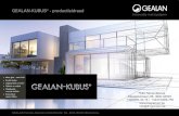 GEALAN-KUBUS - productleidraad · 2. GEALAN-KUBUS® wordt altijd met IKD® geleverd om de best mogelijke warmte-isolatie-eigenschappen te waarborgen. 3. De optionele kliklijst binnen,