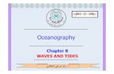 Oceanography - Islamic University of Gazasite.iugaza.edu.ps/.../Microsoft_PowerPoint_-_OCEANOGRAPHY-chap… · Oceanography Chapter 8 WAVES AND TIDES يا ار.أ . Chapter 7: Circulation