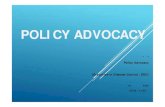 POLICY ADVOCACY - Ministry of Public Healthperson.ddc.moph.go.th/hrd/images/DATA/Policy_Advocacy.pdf · 2017. 8. 3. · Policy advocacy is the process of negotiating and mediating