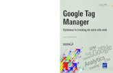 Ronan CHARDONNEAU Manager - fnac-static.com...ISBN : 978-2-7460-9564-9 26,50 € Google Tag Manager Google Tag Manager Ronan CHARDONNEAU Google Tag Manager Optimisez le tracking de