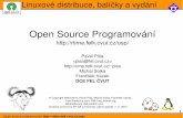 Open Source Programov - cvut.cz · 2015. 5. 14. · H. J. Lu později se stal správcem větve Linux LibC 5 Větev FSF GLibC 19941997, vznikla z důvodu pomalého vývoje GLibC 2.0