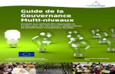 Guide de la Gouvernance Multi-niveaux · 2016. 3. 18. · Guide de la Gouvernance Multi-niveaux Destiné aux collectivités régionales et locales pour des démarches collaboratives