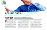 COMING SOON: PRESBYOPIA- CORRECTING EYE DROPS · COMING SOON: PRESBYOPIA-CORRECTING EYE DROPS They’re on their way; here’s what you need to know. BY JOSHUA DAVIDSON, OD, FAAO,