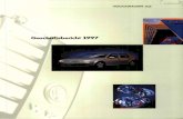 Geschäftsbericht 1997...Caravelle, Kombi Felicia Cordoba Polo LT Kombi Octavia Audi A6 rassat Transporter LT Skoda Pickup 1997 519.754 455.112 335.304 58.581 42.741 38.226 16.503