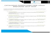 Calendrier formations CESE 2019-2020 - voile-bretagne.com€¦ · CATALOGUE FORMATIONS CESE VOILE BRETAGNE 2019-2020 La Ligue de Bretagne de Voile est enregistrée comme organisme