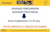 ATIVIDADE COMPLEMENTAR EDUCAÇÃO ÉTNICO-RACIAL Ensino ...portaldaescola.pmrb.ac.gov.br/files/EnsinoFundamental-1-2/81.pdf · atividade complementar educaÇÃo Étnico-racial ensino