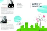 KONTAKT STRESS- OG cand.psych. aut. Janne Christensen ... · • Mental sundhed og robusthed • Stress; symptomer, udtryk, årsager og behandling • Individuelle og arbejdsrelaterede