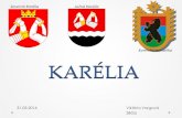 Karelská republika KARÉLIAweb.science.upjs.sk/novotny/vybrane regiony/2016/studentske/KARE… · Karelská republika • Rozloha: 180 000 km2 (1% z územia Ruska) • Dĺžka S-J: