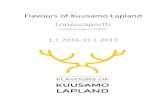 Flavoursof Kuusamo Lapland Loppuraportti - Naturpolis · Flavoursof Kuusamo Lapland-hanke vastaa Kuusamon alueella suo-raannäihin VisitFinlandin esiin nostamiin kehitysnäkymiin