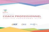 COACH PROFESSIONNEL - elty-coaching-formation.fr · A la fin du programme, vous serez en mesure de coacher tout type de personnes (managers, adolescents, entrepreneurs, ingé-nieurs…)