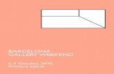 BARCELONA GALLERY WEEKEND · 2015. 9. 30. · Programa Composicions Composicions és una sèrie de cinc projectes encarregats per a l’ocasió, realitzats per David Bestué, Dora