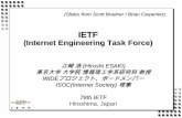 (Internet Engineering Task Force)WG sends IESG request to publish an ID ‘when ready’ proposal reviewed by AD can be sent back to working group for more work IETF Last-Call (4-week