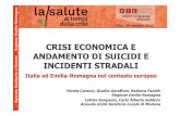 1 CRISI ECONOMICA E ANDAMENTO DI SUICIDI E ......2015/06/01  · INCIDENTI STRADALI Italia ed Emilia-Romagna nel contesto europeo Nicola Caranci, GisellaGaraffoni, Barbara Pacelli