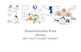 Kiusamisvaba Kool (KiVa) · KiVa programm KiVa on Turu ülikoolis Soome haridus- ja kultuuri-ministeeriumi toel välja töötatud koolipõhine kiusamise ennetamise ja juhtumitesse