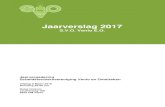 Jaarverslag 2017 - SVO Venlo€¦ · Pieter-Jan Janssen 25 jaar lid Ons Lid van Verdienste Pieter-Jan Janssen was 19 augustus 25 jaar lid van onze vereniging. De voorzitter heeft