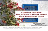 Experience Tunisienne : 0LVHHQ¯XYUHG ...bch.cbd.int/detectionlabs/fafricaworkshop/presentation...un projet de loi sur la biosécurité incluant en plus des OGM's, les agents pathogènes