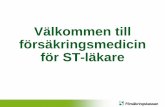 Välkommen till försäkringsmedicin för ST-läkarevardgivarwebb.regionostergotland.se/pages/149599/2015...• Stöd till barnfamiljer ... * Den sjukskrivne har rätt till ledighet