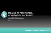 Maladie de Parkinson et mouvements anormaux · La durée de la maladie est responsable des complications et non la durée de la dopathérapie Maladie de Parkinson Nosologie Aspects
