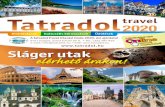 Tatradol travel 2020tatradol.hu/media/download/Tatradol_Travel_katalogus_2020.pdf · VELENCEI KARNEVÁL A ROMANTIKUS DUINOI KASTÉLY Indulás: Szeged, Rókusi krt.-i TESCO Áruház