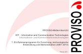 PROVISO-Midtermbericht ICT Information and ...PROVISO-Midtermbericht ICT – Information and Communication Technologies Informations- und Kommunikationstechnologien 7. EU-Rahmenprogramm