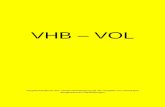VHB – VOL - Brandenburg...VHB Vergabe- und Vertragshandbuch für die Baumaßnahmen des Bundes aus-genommen Maßnahmen der Straßen- und Wasserbauverwaltung VHB-VOL Bbg Vergabehandbuch
