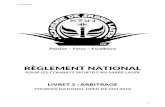 REGLEMENT Livret2 Arbitrage v21042018€¦ · LIVRET 2 : ARBITRAGE TOURNOI NATIONAL OPEN DE MAI 2018 . v.L5.20180421 2 SOMMAIRE REGLEMENT ARBITRAL..... 3 I. INTRODUCTION ..... 3 II.