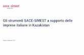Gli strumenti SACE-SIMEST a supporto delle imprese ... · Il Kazakistan rappresenta un mercato ad alto potenziale Interscambio commerciale Italia-Kazakistan Non mancano i rischi,