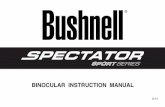 BINOCULAR INSTRUCTION MANUAL · Bushnell webpage specific to this Product. ... • La technologie PermaFocus : comme aucune mise au point n'est nécessaire, elle est idéale pour