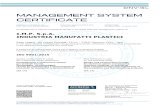 MANAGEMENT SYSTEM CERTIFICATE · plastic components. Injection molding, co-moulding (two component too) and assembling of thermoplastic and thermosetting products I.M.P. S.p.A. INDUSTRIA