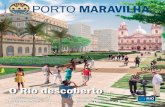 PORTO MARAVILHA · 2 Porto Maravilha Cultura no Porto Cursos, shows, oficinas, festas, publicações e documentários compõem 34 projetos contemplados pelo Prêmio Porto Maravilha