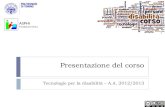 Introduzione al corso - e-Lite: Intelligent and Interactive Systemselite.polito.it/files/courses/01OQM/slide2013/01-presentazione.pdf · concetti di design for all e di accessibilità