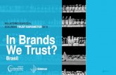 RELATÓRIO ESPECIAL EDELMAN TRUST BAROMETER 2019 In · PDF file Relatório Especial Edelman Trust Barometer 2019: In Brands We Trust? Q104 Geral. Quando se trata de marcas que você